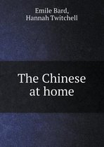 The Chinese at home