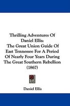 Thrilling Adventures Of Daniel Ellis