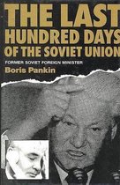 The Last Hundred Days of the Soviet Union