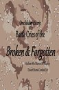 Omslag One Soldier's Story: Battle Cries of the Broken & Forgotten