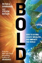 Bold How To Go Big Create Wealth & Impac