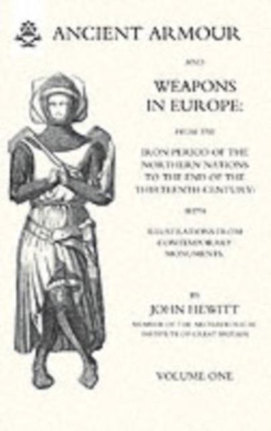 Ancient Armour and Weapons in Europe: v. 1 - cover
