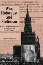 War, Holocaust and Stalinism