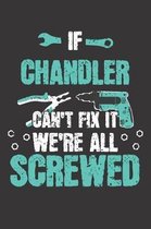 If CHANDLER Can't Fix It