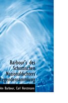 Barbour's Des Schottischen Nationaldichters Legendensammlung