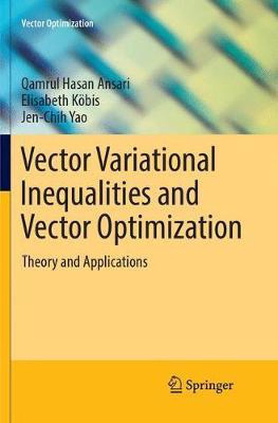 Vector Optimization- Vector Variational Inequalities and Vec ... - cover
