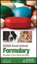 BSAVA British Small Animal Veterinary Association- BSAVA Small Animal Formulary, Part A