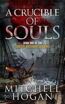 A Crucible of Souls (Book One of the Sorcery Ascendant Sequence)