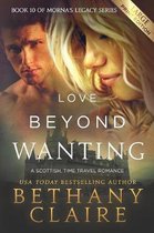 Morna's Legacy- Love Beyond Wanting (Large Print Edition)