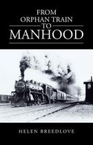 From Orphan Train to Manhood