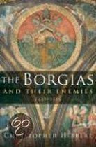 The Borgias and Their Enemies