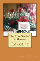 The Rose Sender's Collection