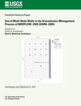 Use of Multi-Node Wells in the Groundwater-Management Process of Modflow?2005 (Gwm?2005)