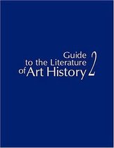 Guide to the Literature of Art History 2