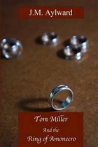 Tom Miller and the Ring of Amonecro