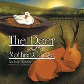 The Deer And The Mother Goose
