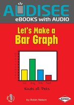 First Step Nonfiction — Graph It! - Let's Make a Bar Graph