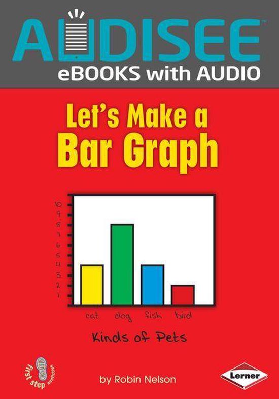 First Step Nonfiction — Graph It! - Let's Make a Bar Graph - cover