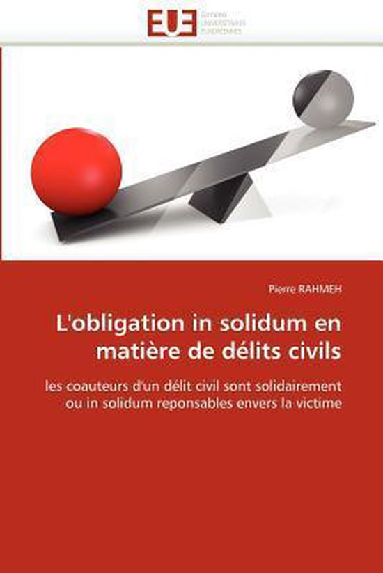Solidum Solidairement Et In Solidum , Qu’est-ce que l’obligation in solidum ...