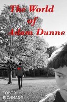 The World of Adam Dunne
