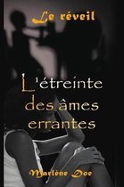 L'Etreinte Des Ames Errantes