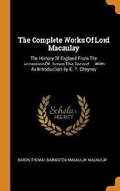 The Complete Works of Lord Macaulay