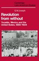 Cambridge Latin American StudiesSeries Number 42- Revolution from Without