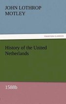 History of the United Netherlands, 1588b