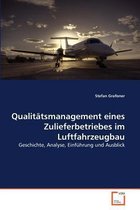 Qualitätsmanagement eines Zulieferbetriebes im Luftfahrzeugbau