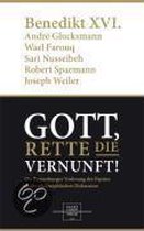Gott, rette die Vernunft!