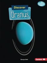 Searchlight Books ™ — Discover Planets- Discover Uranus