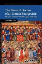 Cambridge Studies in Medieval Life and Thought: Fourth SeriesSeries Number 103-The Rise and Decline of an Iberian Bourgeoisie