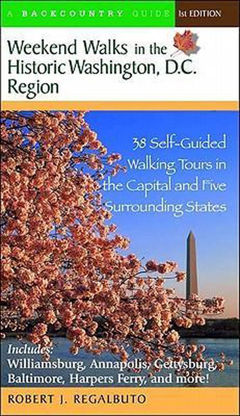 Weekend Walks in the Historic Washington DC Region - 38 Self ... - cover