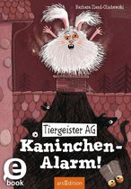 Tiergeister AG 2 - Tiergeister AG – Kaninchen-Alarm! (Tiergeister AG 2)