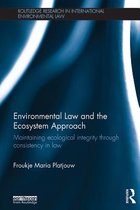 Routledge Research in International Environmental Law - Environmental Law and the Ecosystem Approach