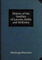 History of the Families of Larcom, Hollis and McKinley