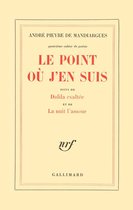 Le Point où j'en suis / Dalila exaltée / La Nuit l'amour