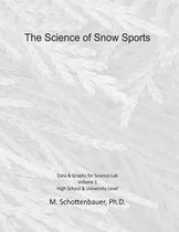 The Science of Snow Sports: Volume 1