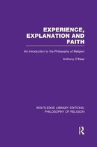 Routledge Library Editions: Philosophy of Religion- Experience, Explanation and Faith
