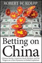 Betting on China