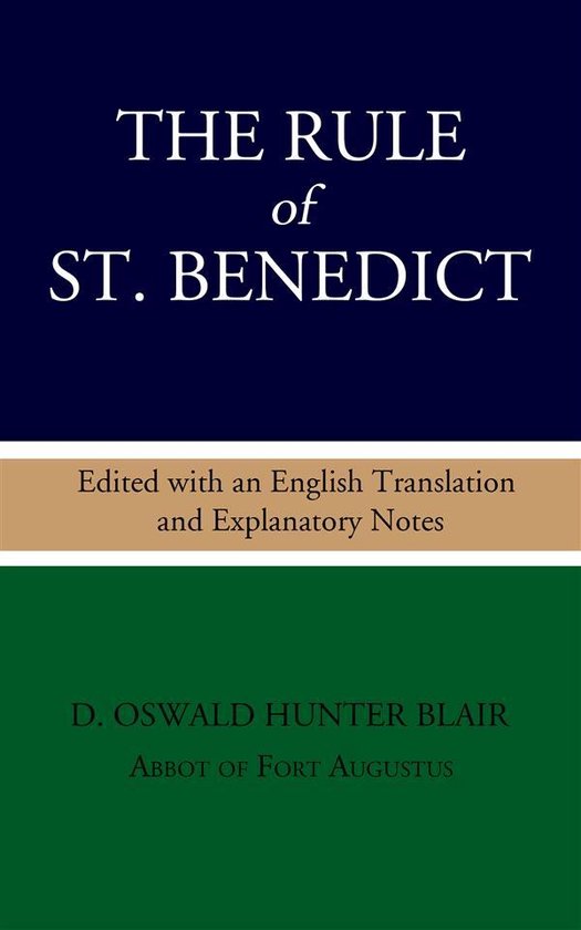 The Rule of St. Benedict Edited with an English Translation and
