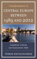 Transformations in Central Europe between 1989 and 2012