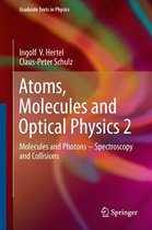 Graduate Texts in Physics - Atoms, Molecules and Optical Physics 2