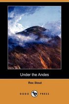 Under the Andes (Dodo Press)