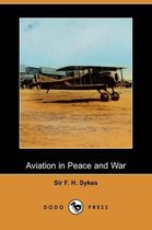 Aviation in Peace and War (Dodo Press)