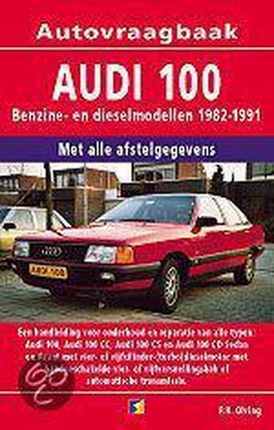 Cover van het boek 'Vraagbaak Audi 100 / Benzine/Diesel 1982-1991'