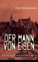 Der Mann von Eisen (Historischer Roman aus Ostpreu�ens Schreckenstagen)