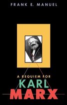 A Requiem for Karl Marx