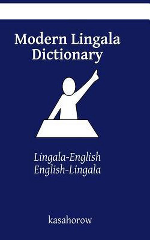 Modern Lingala Dictionary 9781494969462 Lingala Kasahorow Boeken