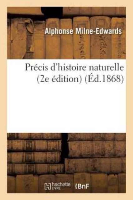Precis D'Histoire Naturelle 2e Edition